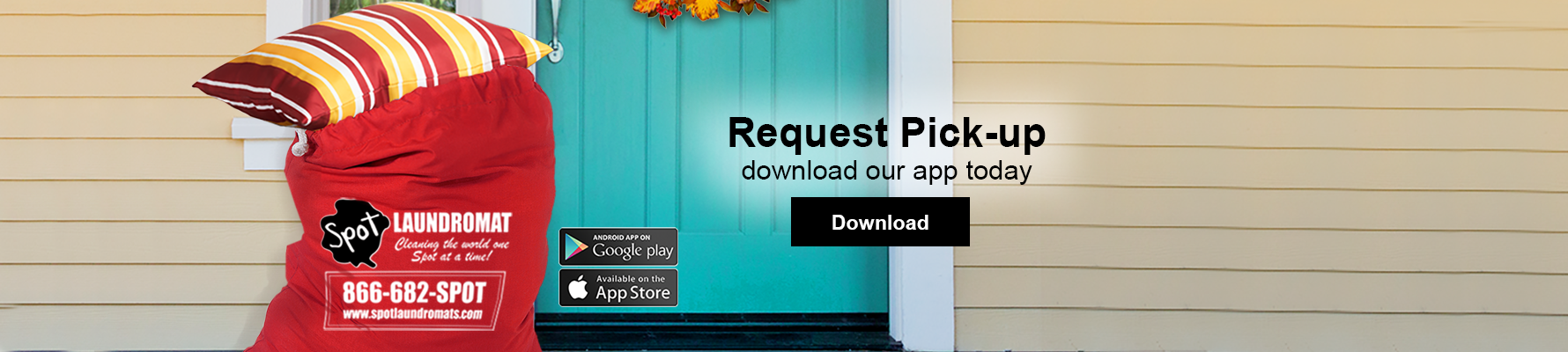 request pick-up, download our app today.