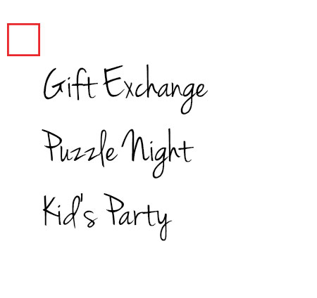 Gift exchange, puzzle night, kid's party