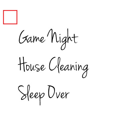 Game night, House cleaning, Sleep over